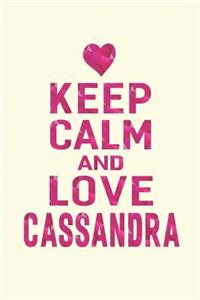 Keep Calm and Love Cassandra