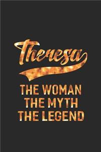 Theresa the Woman the Myth the Legend