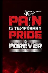Pan Is Temporary Pride Is Forever
