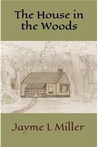 The House in the Woods