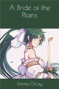 A Bride of the Plains