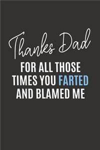 For All Those Times You Farted and Blamed Me