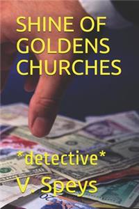 Shine of Goldens Churches