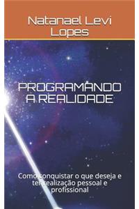 Programando a Realidade