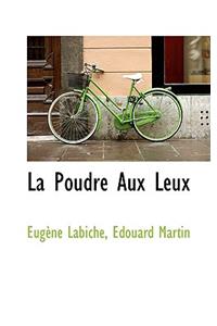 La Poudre Aux Leux