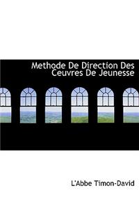 Methode de Direction Des Ceuvres de Jeunesse
