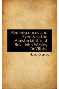 Reminiscences and Events in the Ministerial Life of REV. John Wesley Devilbiss