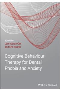 Cognitive Behavioral Therapy for Dental Phobia and Anxiety