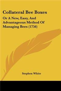 Collateral Bee Boxes