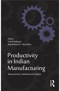 Productivity in Indian Manufacturing