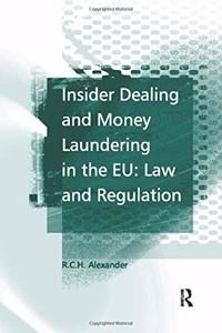 Insider Dealing and Money Laundering in the Eu: Law and Regulation