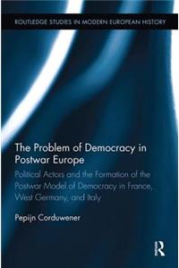 The Problem of Democracy in Postwar Europe