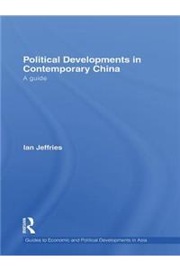 Political Developments in Contemporary China