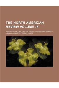 The North American Review Volume 18