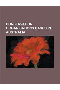 Conservation Organisations Based in Australia