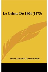Le Crime de 1804 (1873)