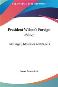 President Wilson's Foreign Policy