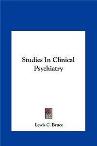 Studies in Clinical Psychiatry