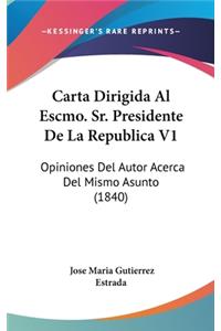 Carta Dirigida Al Escmo. Sr. Presidente de La Republica V1