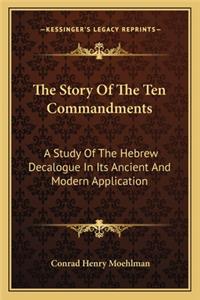 The Story Of The Ten Commandments