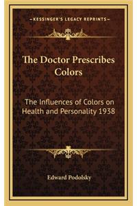 The Doctor Prescribes Colors