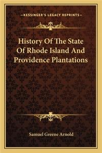 History Of The State Of Rhode Island And Providence Plantations