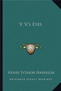 V. V.'s Eyes