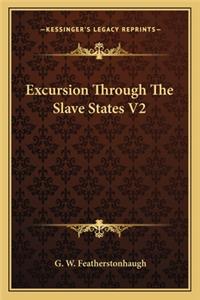 Excursion Through The Slave States V2