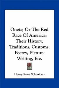 Oneta; Or The Red Race Of America