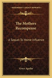 Mothers Recompense