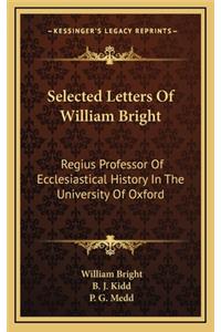 Selected Letters of William Bright