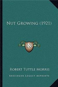 Nut Growing (1921)