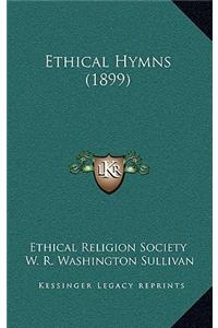 Ethical Hymns (1899)
