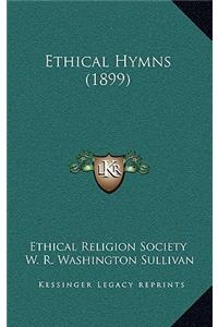 Ethical Hymns (1899)