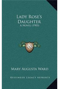 Lady Rose's Daughter