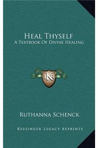 Heal Thyself