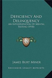 Deficiency and Delinquency