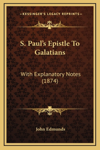 S. Paul's Epistle to Galatians