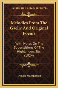 Melodies from the Gaelic and Original Poems