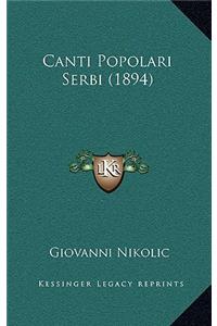 Canti Popolari Serbi (1894)