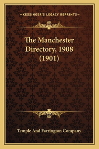 The Manchester Directory, 1908 (1901)