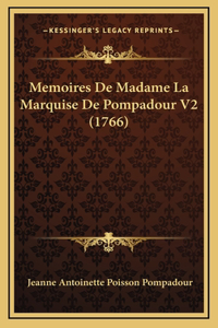Memoires De Madame La Marquise De Pompadour V2 (1766)