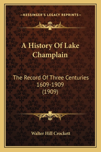 A History Of Lake Champlain