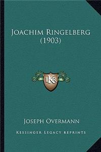 Joachim Ringelberg (1903)