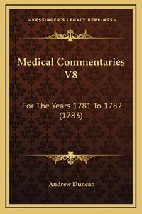 Medical Commentaries V8