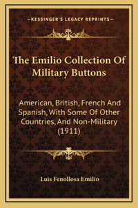 The Emilio Collection Of Military Buttons