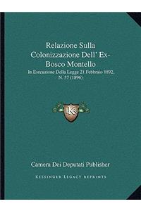 Relazione Sulla Colonizzazione Dell' Ex-Bosco Montello