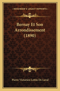 Bernay Et Son Arrondissement (1890)
