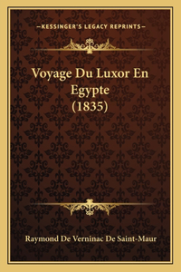 Voyage Du Luxor En Egypte (1835)