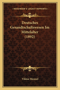 Deutsches Gesandtschaftswesen Im Mittelalter (1892)